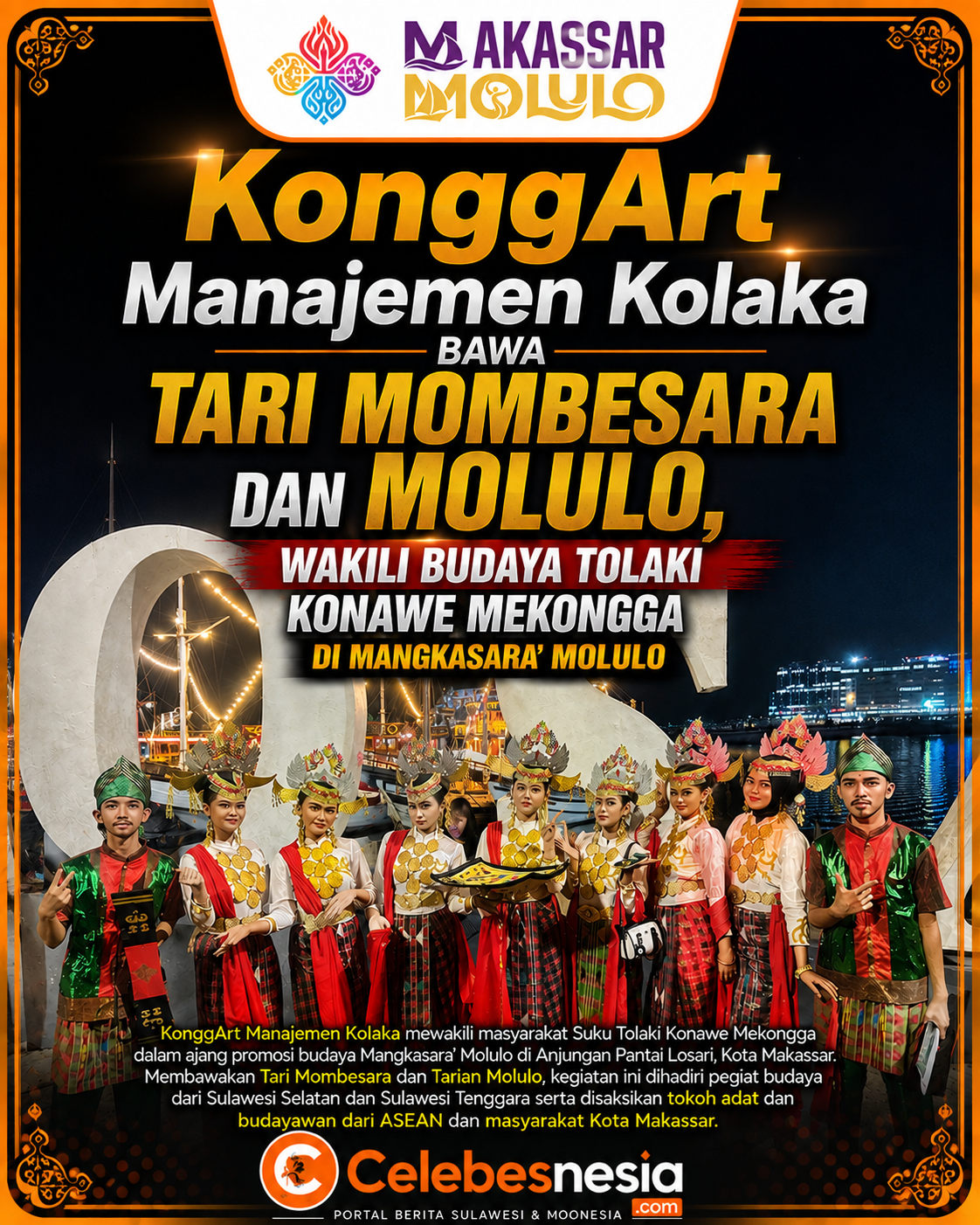 KonggArt Manajemen Kolaka Bawa Tari Mombesara dan Molulo, Wakili Budaya Tolaki Konawe Mekongga di Mangkasara’ Molulo